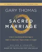 Sacred Marriage by Gary Thomas